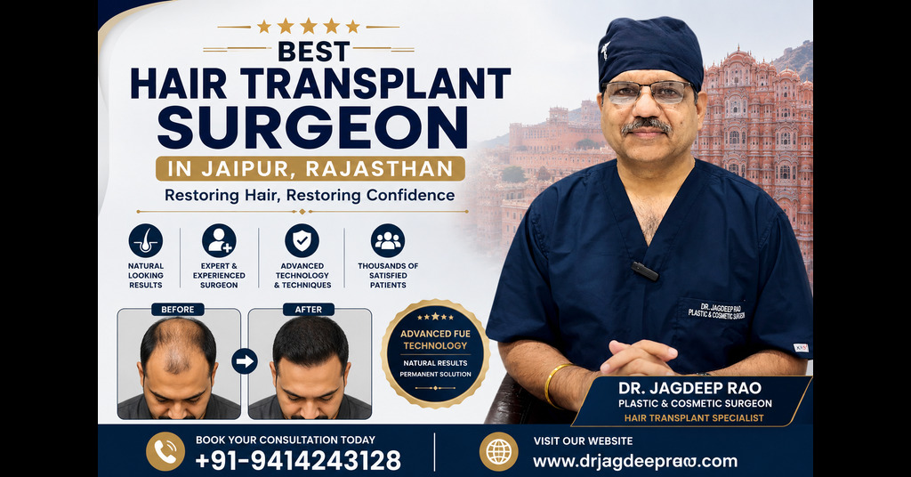 Best Hair Transplant Surgeon in Jaipur Rajasthan