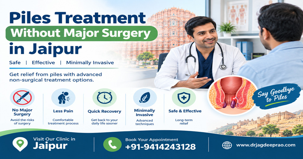 Piles Treatment Without Major Surgery in Jaipur